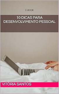 Livro 10 Dicas para Desenvolvimento Pessoal