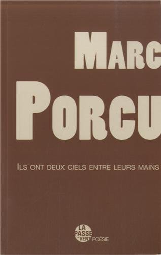 Ils ont deux ciels entre leurs mains