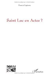 Saint Luc en Actes ?