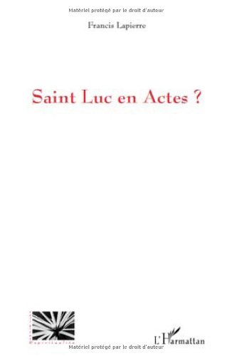 Saint Luc en Actes ?