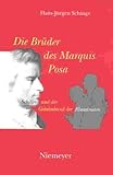 Die Brüder des Marquis Posa : Schiller und Die Geheimbund der Illuminaten, Schings, Hans-Jürgen, 3484107286