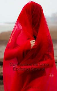 Livro Confissões de Uma Epifania Sexual