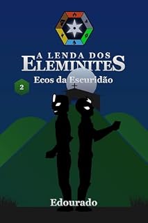 Livro A Lenda dos Eleminites 2: Ecos da Escuridão