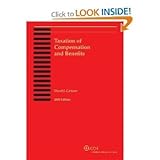 Taxation of Compensation and Benefits, Cartano, David and Cantrell, Carol, 0808027115