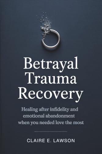 Transcending Post-infidelity Stress Disorder (PISD): The Six