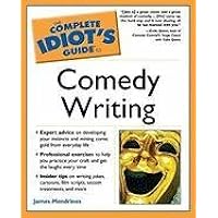 The Complete Idiot's Guide to Comedy Writing