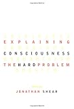 Explaining Consciousness: The Hard Problem cover