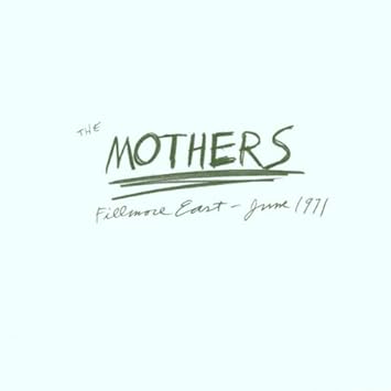 Frank Zappa, The Mothers - Fillmore East, June 1971 - Amazon.com Music