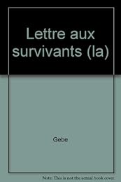 Lettre aux survivants
