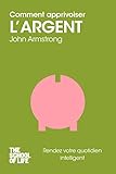 Comment apprivoiser l'argent by