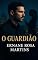 Livro O Guardião: Ele controla o perigo. Ela controla a imagem. Mas nenhum dos dois controla o coração. (Os Protetores Livro 2)