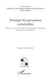 Protéger les personnes vulnérables: Regards croisés sur la profession de mandataire judiciaire à la protection des majeurs (Savoir et formation) (French Edition) by Frédéric Duriez, Elisabeth Luisin-Pagnod