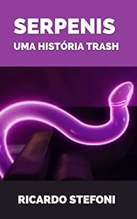 Livro Serpenis: Uma História Trash