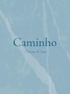 Livro CAMINHO: Um mergulho no diário íntimo de uma peregrina