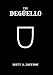 The Degüello: The A-Team that started a War by Scott Zastrow