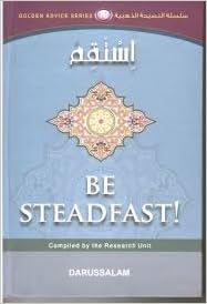 Be Steadfast Golden Series Book 10 Darussalam Research Unit 9789960996714 Amazon Com Books Be Steadfast Golden Series Book 10 Darussalam Research Unit 9789960996714 Amazon Com Books