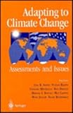 Adapting to Climate Change : Assessments and Issues, , 038794639X
