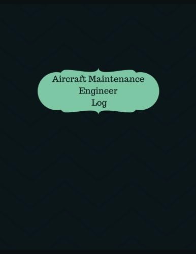 Aircraft Maintenance Engineer Log: Logbook, Journal - 127 pages, 8.5 x 11 inches (Logbooks/Record Books)