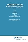Astrophysical and Laboratory Plasmas : A Festschrift for Professor Sir Robert Wilson, , 9048147298