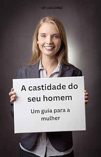 Livro A castidade do seu homem: Um guia para a mulher