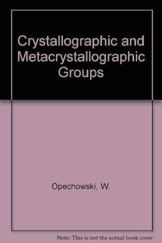 Download Crystallographic and Metacrystallographic Groups PDF
