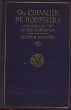 The Chevalier de Boufflers a romance of the French revolution