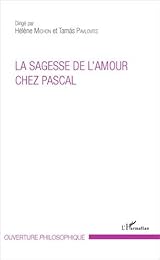 La  sagesse de l'amour chez Pascal