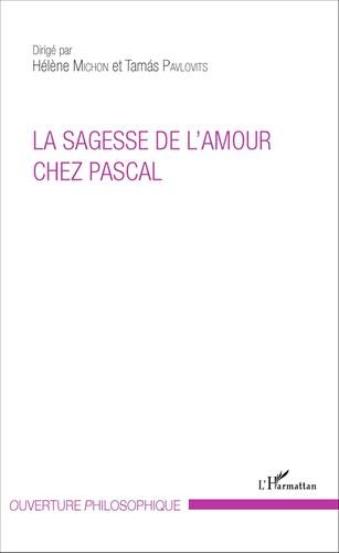 La  sagesse de l'amour chez Pascal
