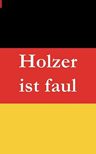 Holzer ist faul (German) Paperback – Import, 6 Mar 2008