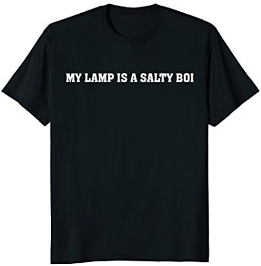 Salty Meme Salty Boi Lamp Funny Salt Benefits T-Shirt