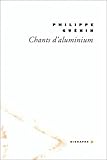 Chants d'aluminium (Digraphe) (French Edition) by 