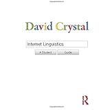 Internet Linguistics: A Student Guide
