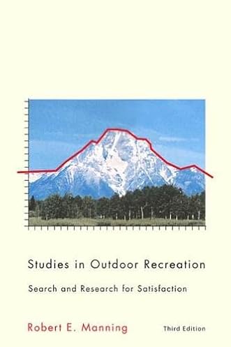 Studies in Outdoor Recreation, 3rd ed.: Search and Research for Satisfaction