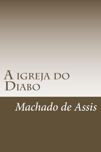 A Igreja do Diabo - eBook, Resumo, Ler Online e PDF - por Machado de Assis