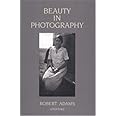 Robert Adams: Beauty in Photography: Essays in Defense of Traditional Values