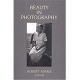 Robert Adams: Beauty in Photography: Essays in Defense of Traditional Values
