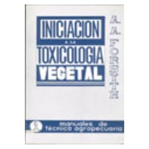 Iniciacion A La Toxicologia Vegetal