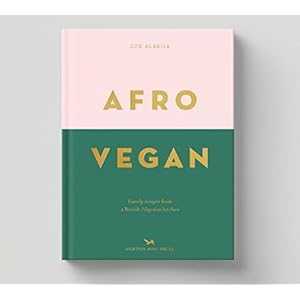 Afro Vegan: Family recipes from a British-Nigerian kitchen