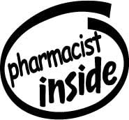 10" Pharmacist Inside Vinyl Sticker Decal