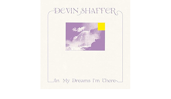 Devin Shaffer In My Dreams I M There Amazon Com Music