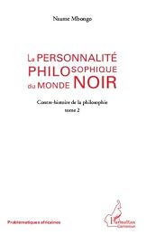 La  personnalité philosophique du monde noir