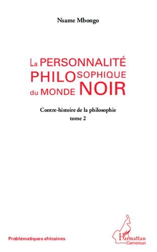 La  personnalité philosophique du monde noir