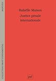 Justice pénale internationale (Droit fondamental) (French Edition) by 