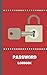 Password Logbook: A Logbook with Alphabetical Tabs for Protecting Usernames and Passwords; 5*8 by 