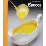 Sauces (The Good Cook Techniques & Recipes) by 