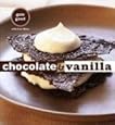 Chocolate and Vanilla