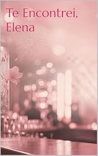 Livro Te Encontrei, Elena