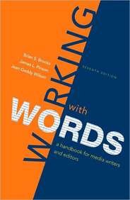 Working With Words: A Handbook for Media Writers and Editors