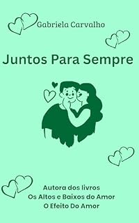 Livro Juntos Para Sempre : Romance Proibido de Gabriela Carvalho
