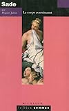Sade: Le corps constituant (Le bien commun) (French Edition) by